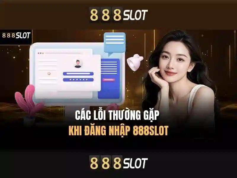 888 slot có uy tin không - Cẩm nang đánh giá và trải nghiệm