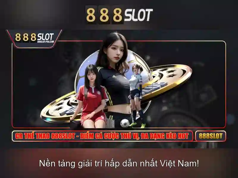 stage 888 slot: trải nghiệm đỉnh cao cho thương hiệu