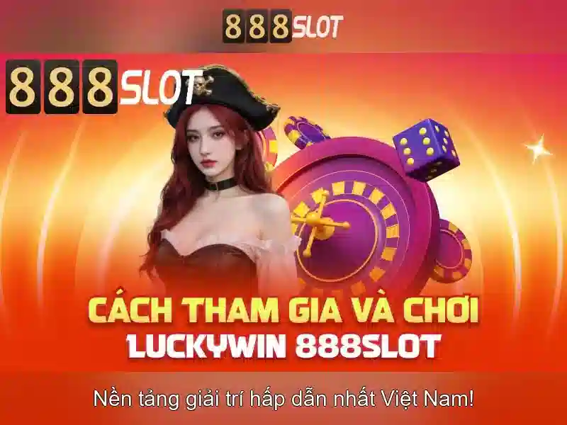 dk slot 888 – tổng quan, trải nghiệm và đánh giá chi tiết